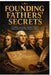 Founding Fathers' Secrets by MVD Publications