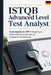 ISTQB Advanced Level Test Analyst - Studienhandbuch: 500 Prüfungsfragen mit Detaillierten Erklärungen zur Erfolgreichen Zertifizierung by Thomas Berger