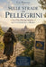 Sulle Strade dei Pellegrini La Via Francigena da Canterbury a Roma: Con guida ai luoghi sacri, ai santuari e ai tesori nascosti lungo il cammino by Fra Duccio