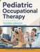 Pediatric Occupational Therapy: Foundations, Assessment, and Evidence-Based Intervention by Estelle C. Hardin, John A. Baldwin, Lillian D. Brown