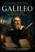 Galileo: The Man Who Put Truth on Trial by Gordon J. MacKenzie