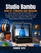 Studio Bambu Guide de l'utilisateur pour débutants by Evander Coyle