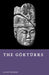 The Göktürks: Founders of the First Turkic Empire by Elliot Rowan