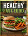 Healthy fast food by Meriem Aboumalek