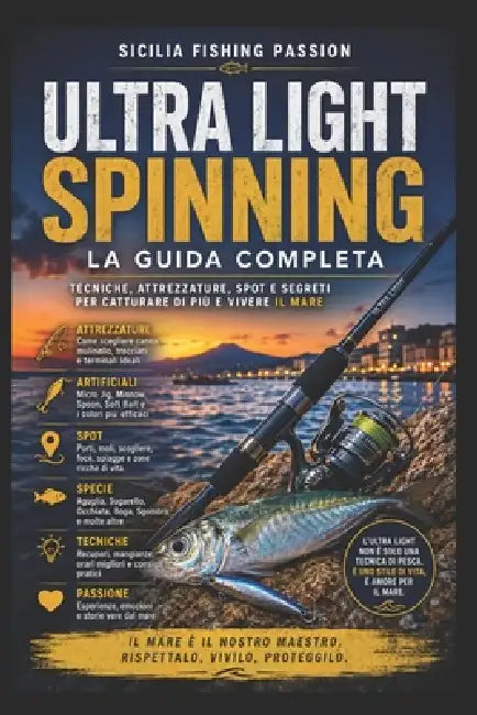 Ultra Light Spinning: La pesca ultraleggera che trasforma ogni cattura in un'emozione by Sicilia Fishing Passion