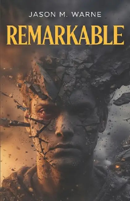 Remarkable by Jason M. Warne