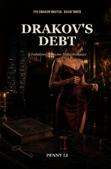 Drakov's Debt: A Forbidden Protector Mafia Romance by Penny Li