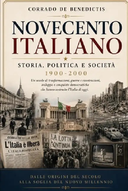 Novecento Italiano: Storia, politica e società by Corrado de Benedictis