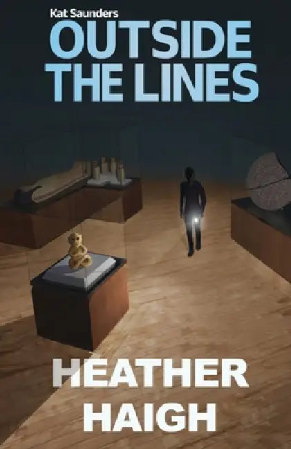 Outside the Lines: An action, adventure and romance novel by Heather Haigh