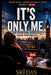 It's Only Me: The Talk Radio Host Who Became Prime Minister by Chas Burns, Sri Das