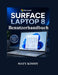 Microsoft Surface Laptop 8 Benutzerhandbuch: Ein einfaches und praktisches Handbuch für Einrichtung, Anpassung, Dateiverwaltung, Sicherheit und intell by Maty Kimmy