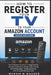 How to Register Your TV to Your Amazon Account (2026 Edition): The Complete Guide to TV Registration, Amazon Activation, Prime Video Setup, Streaming by Marvin M. Magner
