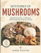 Mysteries of Mushrooms by James Weaver