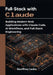 Full-Stack with Claude: Building Modern Web Applications with Claude Code, AI Workflows, and Full-Stack Engineering by Geoffrey Leduc