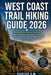 West Coast Trail Hiking Guide 2026: The Ultimate Backpacking Adventure Through Canada's Legendary Coastal Wilderness with Maps, Itineraries, Campsites by Daryor A. M.