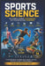 Sports Science: The Science Behind Performance, The Passion Behind Champions by Sanjay Mandavi