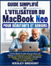 Guide Simplifié de L'utilisateur du MacBook Neo pour Débutants et Seniors by Wesley Brehony, Wesley Brehony
