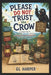 Please Do Not Trust the Crow: A Curious Tale of Fireflies, Folklore, and the Surprisingly Scientific Misadventures in the Smoky Mountains by Gl Harper