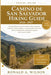 Camino de San Salvador Hiking Guide 2026-2027: Detailed Maps, Seasonal Conditions, Route Planning, Mountain Terrain Guidance, Accommodation Informatio by Ronald A. Wilson