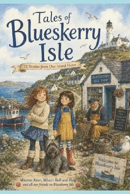Tales of Blueskerry Isle by Benandonner Publishing Original