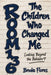The Children Who Changed Me: Looking Beyond The Behavior: Room 136 by Ailani J. Brzycki, Brooke Jesselyn Flores
