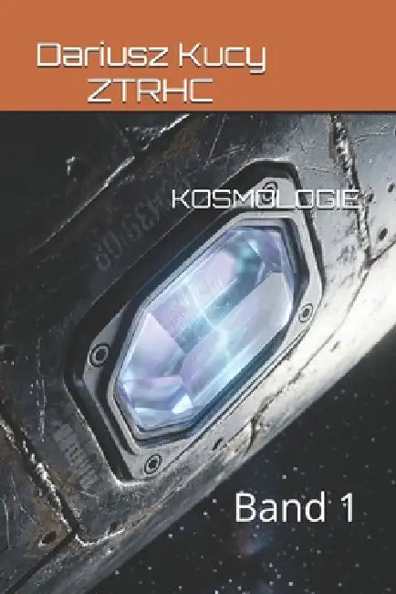 Kosmologie: Band 1 by Dariusz Kucy