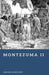Montezuma II: Emperor of the Aztecs by Edward Harcourt