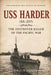 USS Harder (Ss-257): The Destroyer Killer of the Pacific War by Angel Fajardo