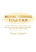 Moving Forward Together by Sr. Howell Christian T.