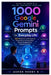 1000 Google Gemini Prompts for Everyday Life: 1000 Ready-to-Use Prompts for Productivity, Learning, Work, Money, Creativity, and Everyday Success by Ashok Reddy Nemilidinne