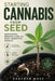 Starting Cannabis from Seed: Germination, Seedling Care, and Early Vegetative Growth by Alice Schwartz, Drayden Moss