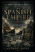 How Empires Die: The Spanish Empire - Drowned in Silver by Anthony Quinn