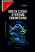 Green Cloud Systems Engineering by Ajit Singh