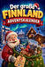 Der große Finnland-Adventskalender: 24 Tage voller Rätsel, Fakten, Quiz & Mitmachseiten als Geschenk für Finnland-Fans by Friedhelm Wichtel