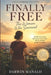 Finally Free: The Woman Who Survived by Darwin Manalo