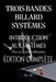 Trois Bandes Billard Systèmes - Introduction Aux Systèmes - Édition Complète: Guide Complet pour Quiconque Souhaite Apprendre les Systèmes de Billard by Miles Moore