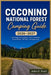Coconino National Forest Camping 2026-2027: Free Dispersed Camping, GPS Coordinates, MVUM Maps, Forest Roads, RV Sites, Campgrounds & Updated Camping by John G. Ford