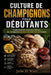 Culture de Champignons Pour Débutants: Guide étape par étape pour cultiver des champignons gourmets et médicinaux à la maison by Julio D. Scott