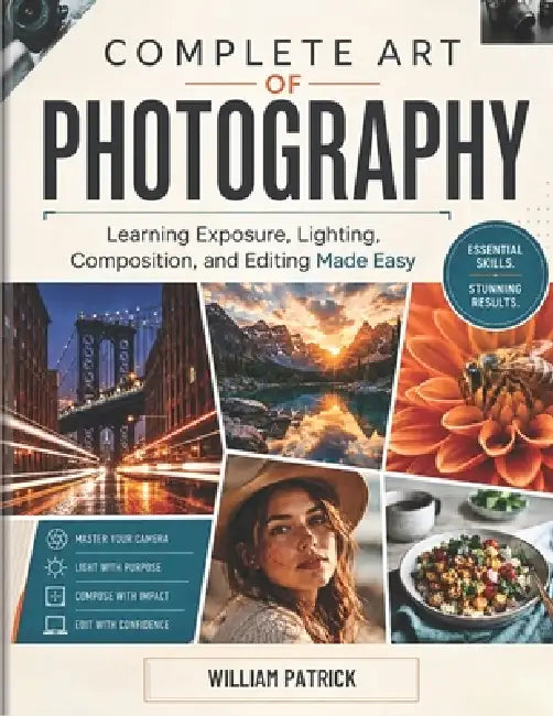 Complete Art of Photography by William Patrick