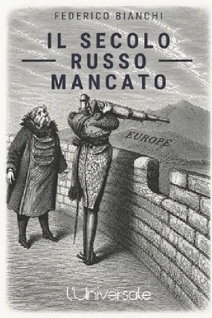 Il secolo russo mancato by Federico Bianchi