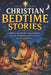 Christian Bedtime Stories: Gentle Stories of Faith, Prayer, Kindness, Courage, Forgiveness, and God's Love for Growing Hearts by Goodluck Friday