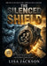 The Silenced Shield: "One Woman's Crusade to Protect Families from the Shadow of the State" by Tiffini Wise, Lisa Jackson