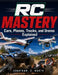 RC Mastery: Cars, Planes, Trucks, and Drones Explained by Jonathan C. North