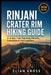 Rinjani Crater Rim Hiking Guide: 2-4 Day Trek Planning, Permits, Campsites & Trail Logistics by Elian Kross
