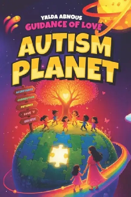 Autism Planet: Autism Love Guide by Yalda Abnous