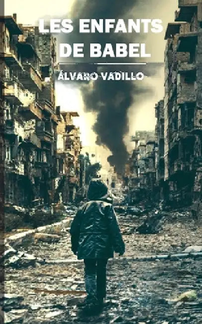 Les enfants de Babel by Alvaro Vadillo