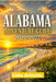 Alabama Adventure Guide 2026-2027: Discover Breathtaking Landscapes, Coastal Escapes, Local Food and Beautiful Beaches by Loke Antonio