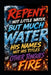 Repent, Water and Fire by Jason MC