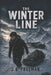 The Winter Line: Trapped In The Arctic by J. B. Freeman