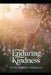 Enduring Kindness: Cultivating Compassion in a Rapid World by Stylianos Vanezis